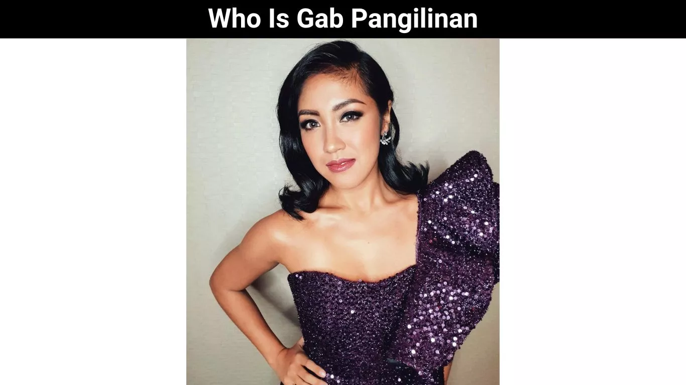 Who Is Gab Pangilinan