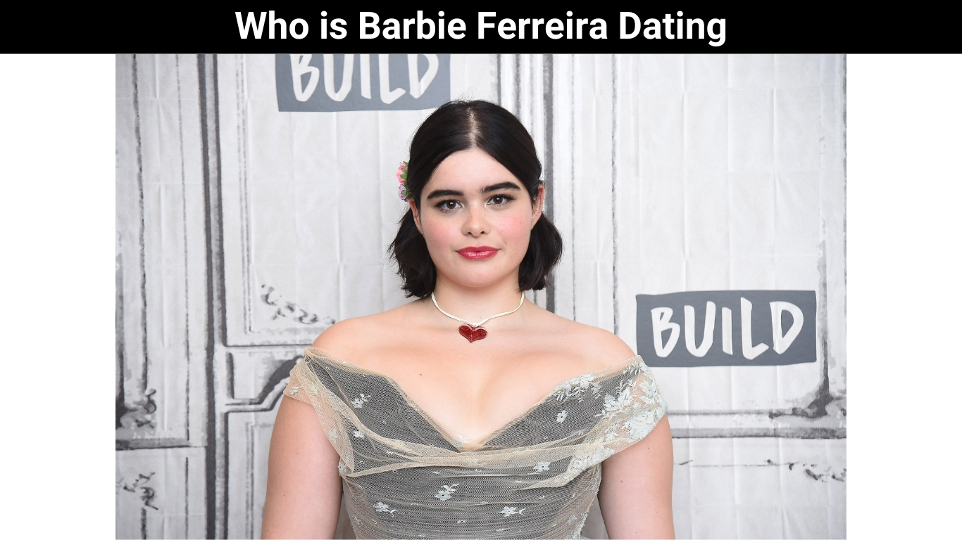 Who is Barbie Ferreira Dating