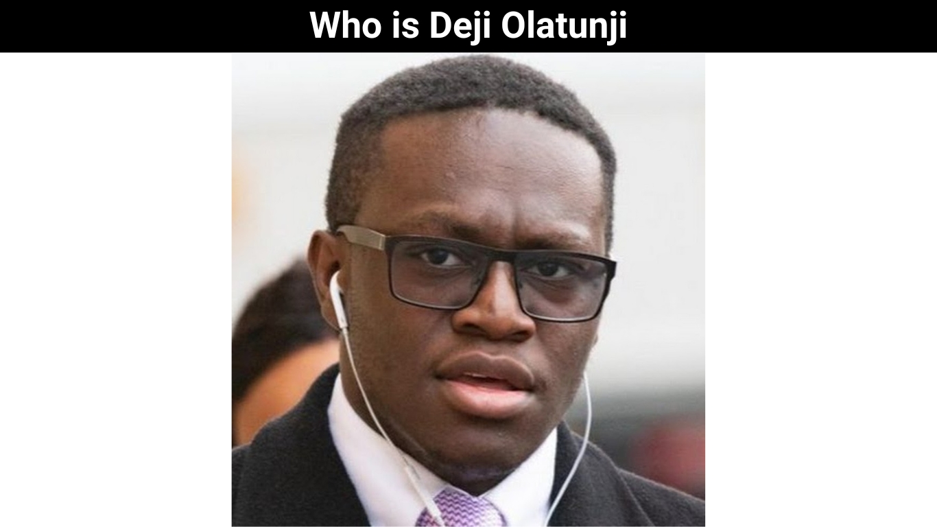 Who is Deji Olatunji