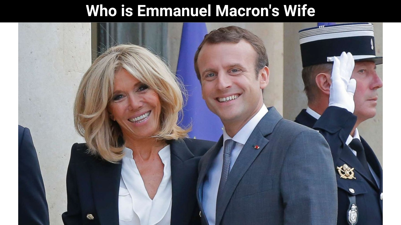 Who is Emmanuel Macron's Wife