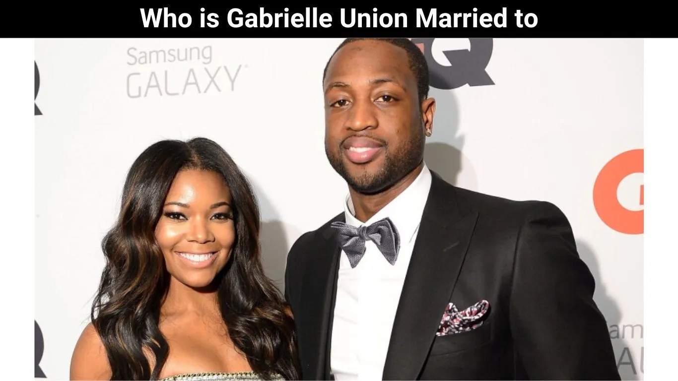 Who is Gabrielle Union Married to