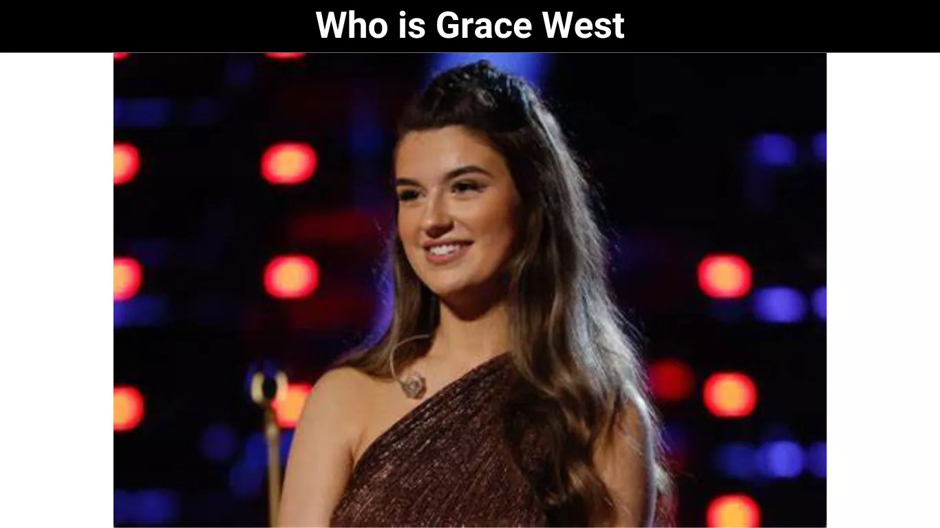 Who is Grace West