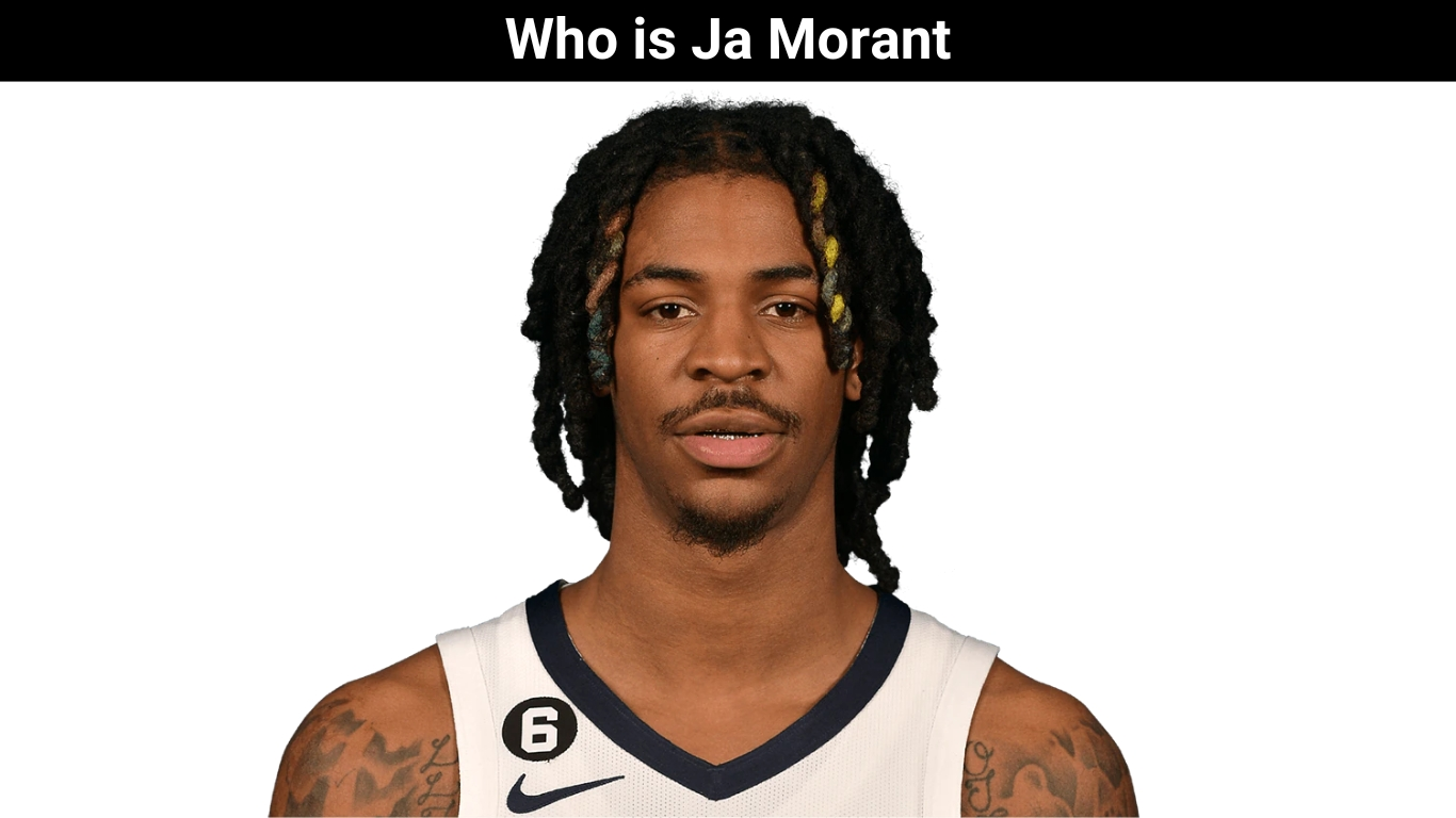 Who is Ja Morant