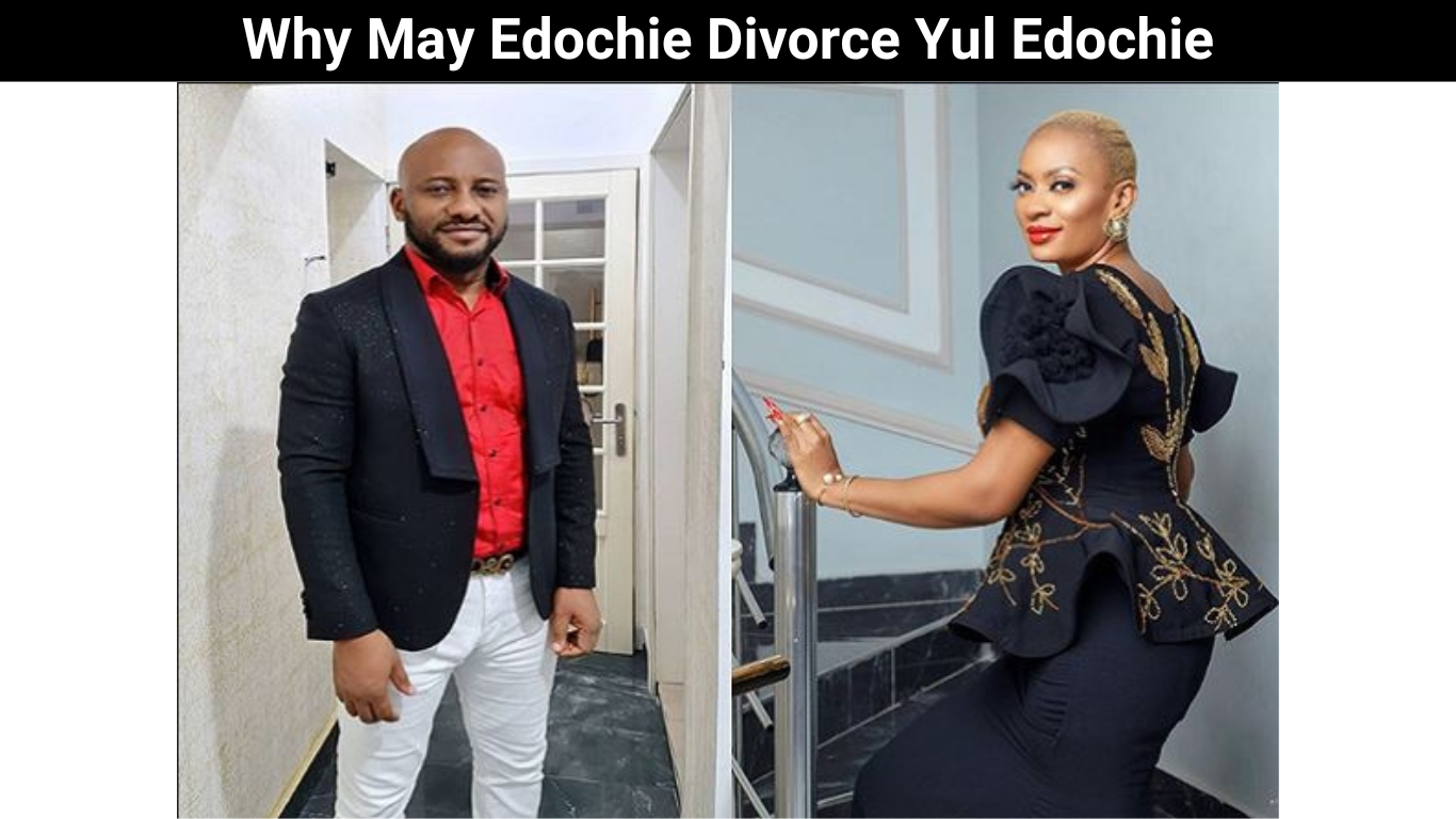 Why May Edochie Divorce Yul Edochie