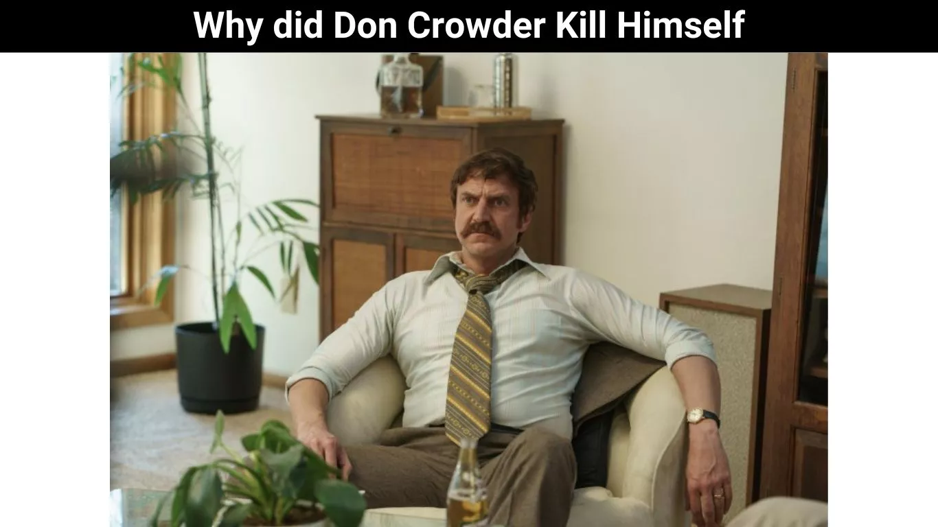 Why did Don Crowder Kill Himself