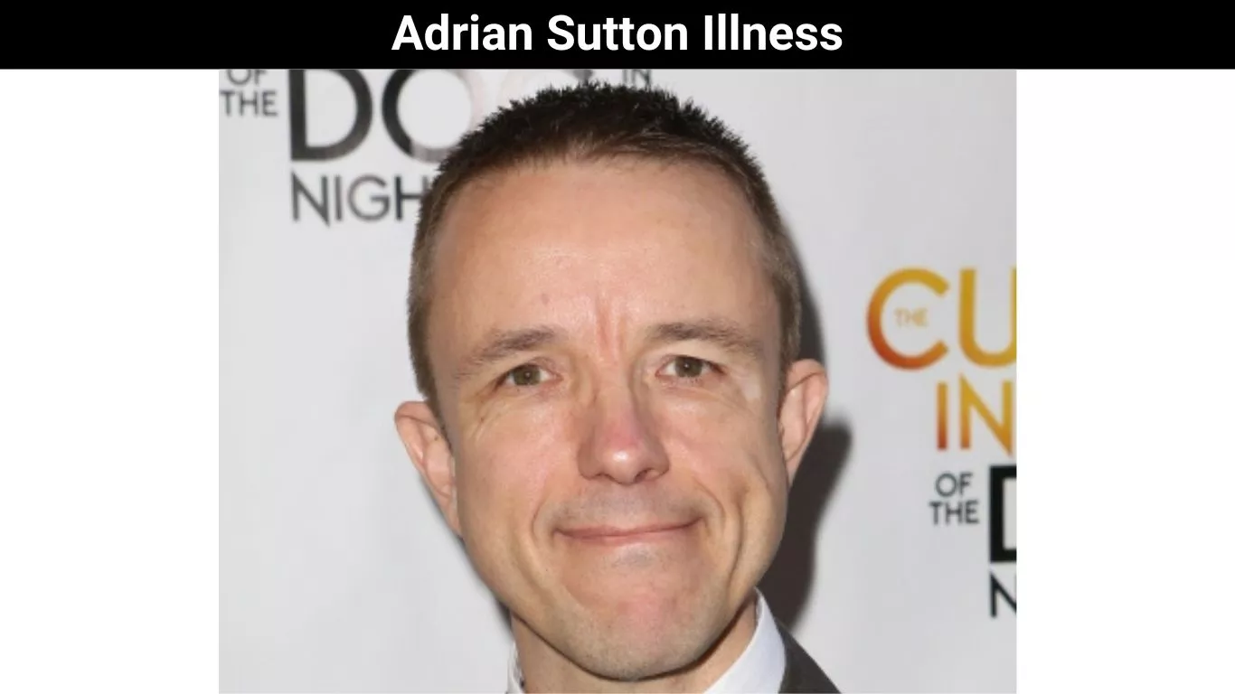 Adrian Sutton Illness