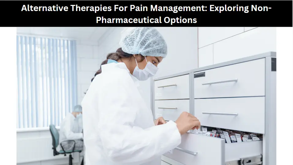 Alternative Therapies For Pain Management