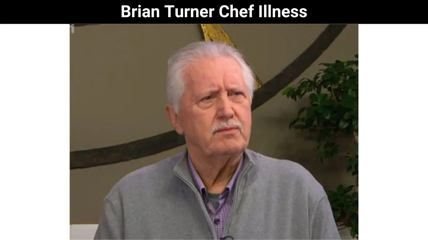 Brian Turner Chef Illness