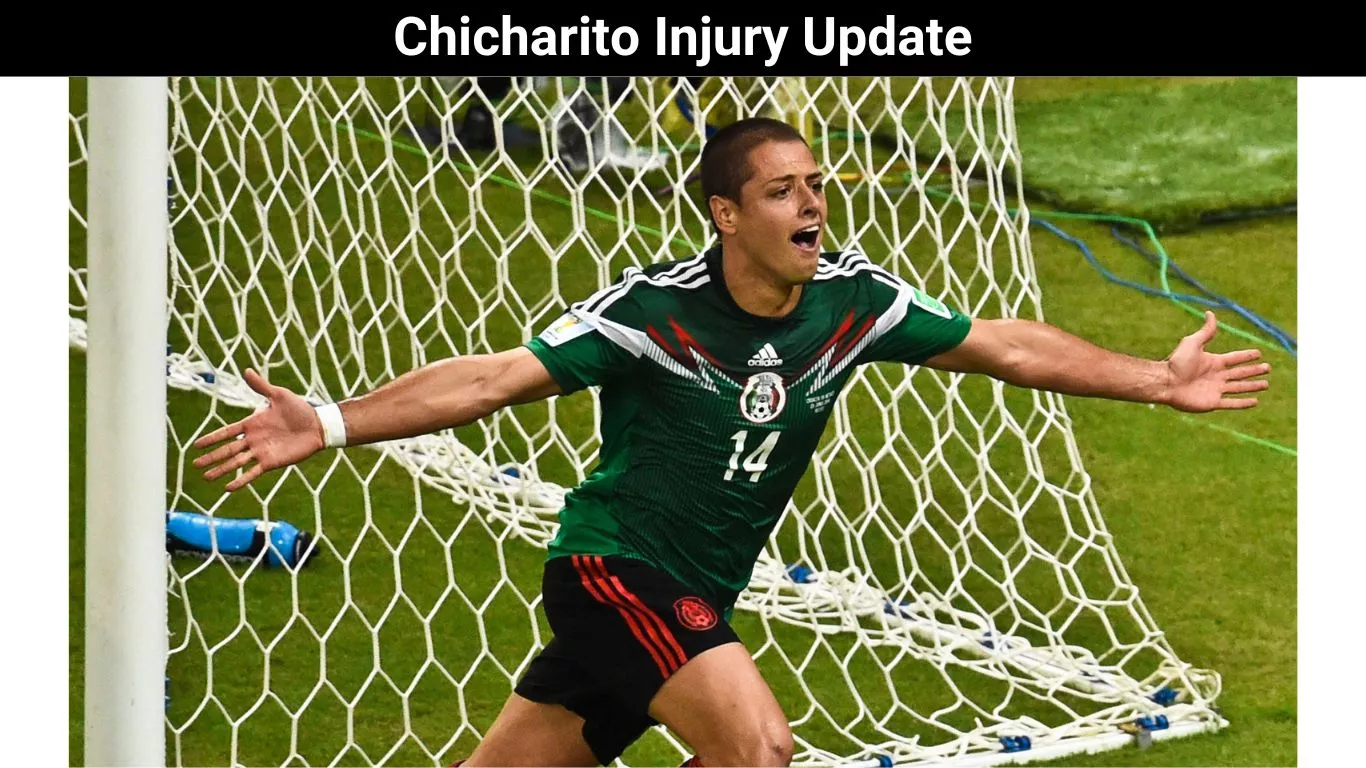 Chicharito Injury Update