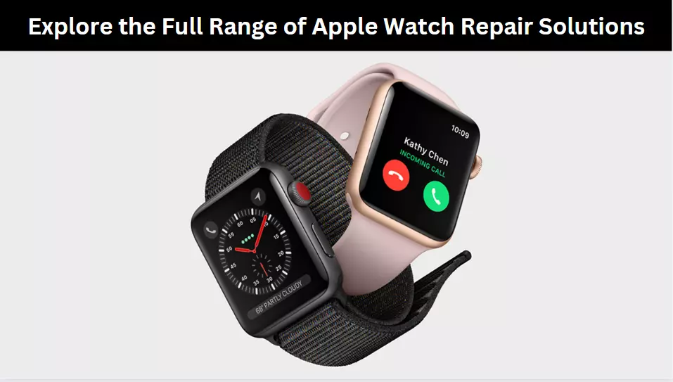 Explore the Full Range of Apple Watch Repair Solutions