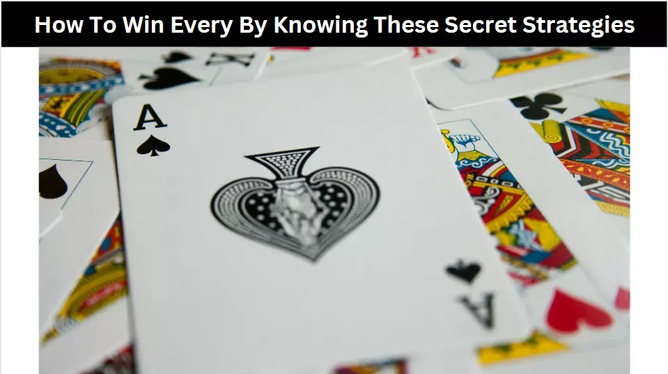 How To Win Every By Knowing These Secret Strategies