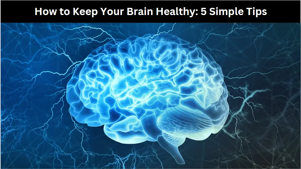 How to Keep Your Brain Healthy
