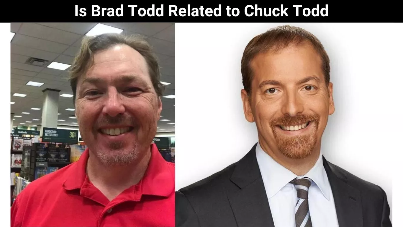 Is Brad Todd Related to Chuck Todd