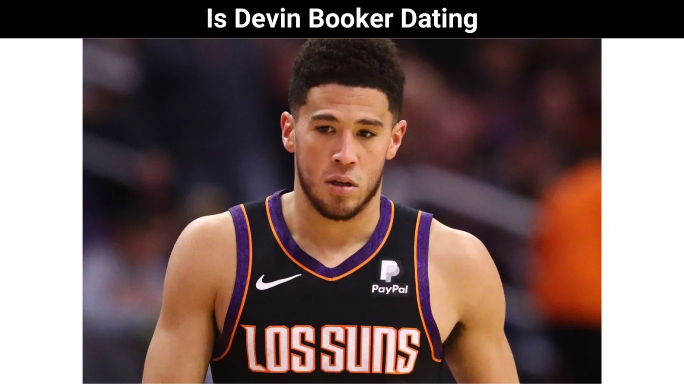 Is Devin Booker Dating