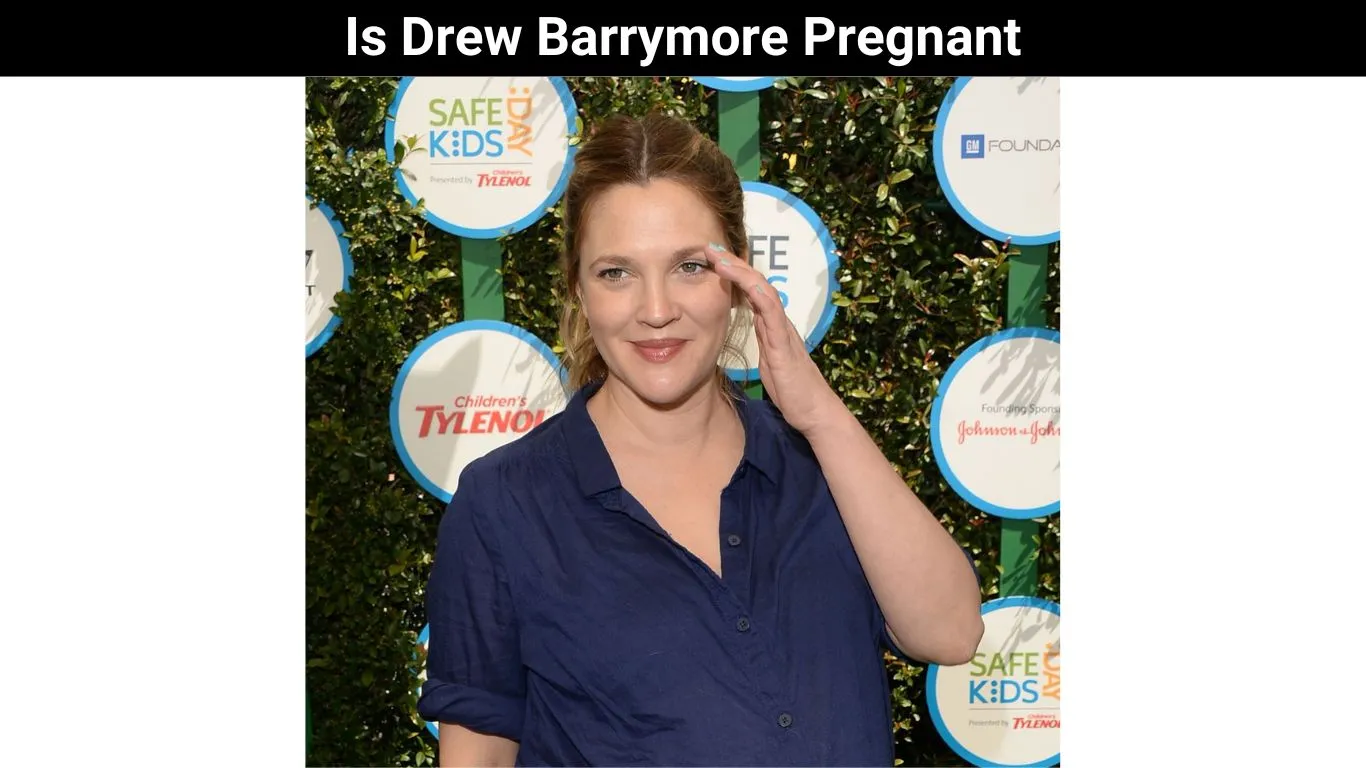 Is Drew Barrymore Pregnant
