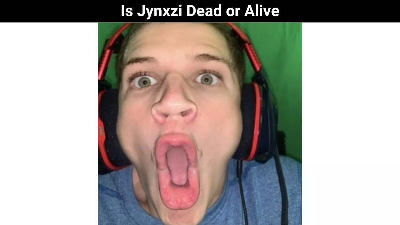 Is Jynxzi Dead or Alive