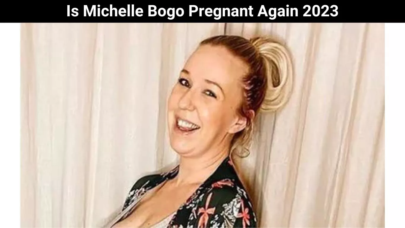 Is Michelle Bogo Pregnant Again 2023