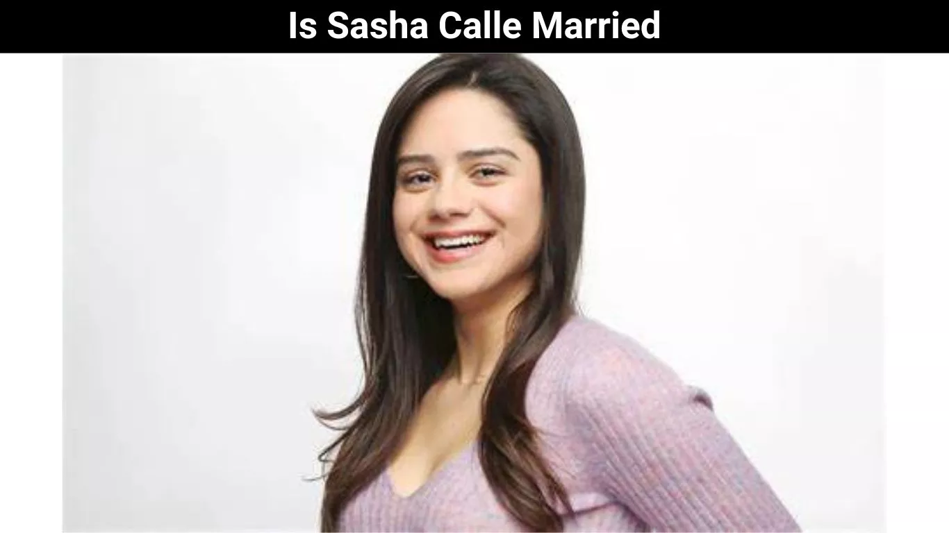 Is Sasha Calle Married