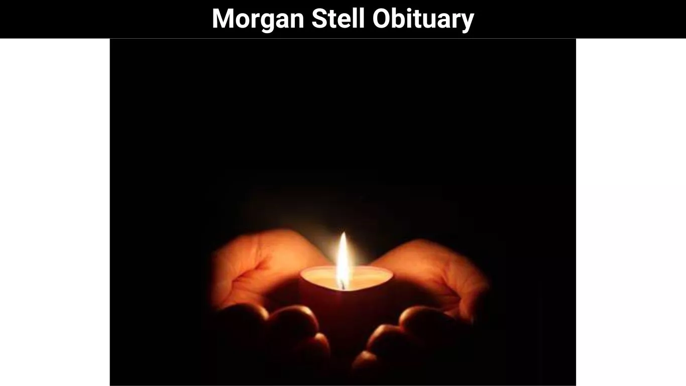 Morgan Stell Obituary