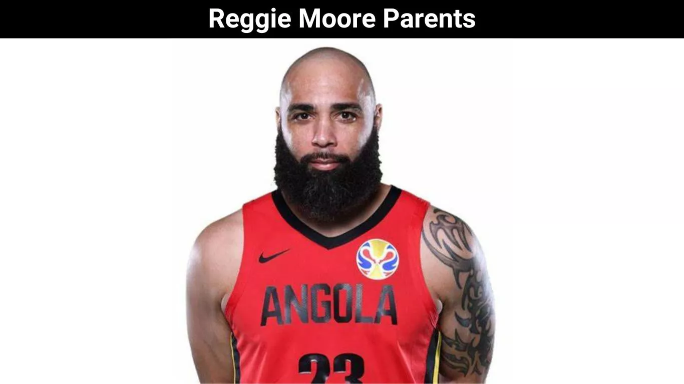 Reggie Moore Parents
