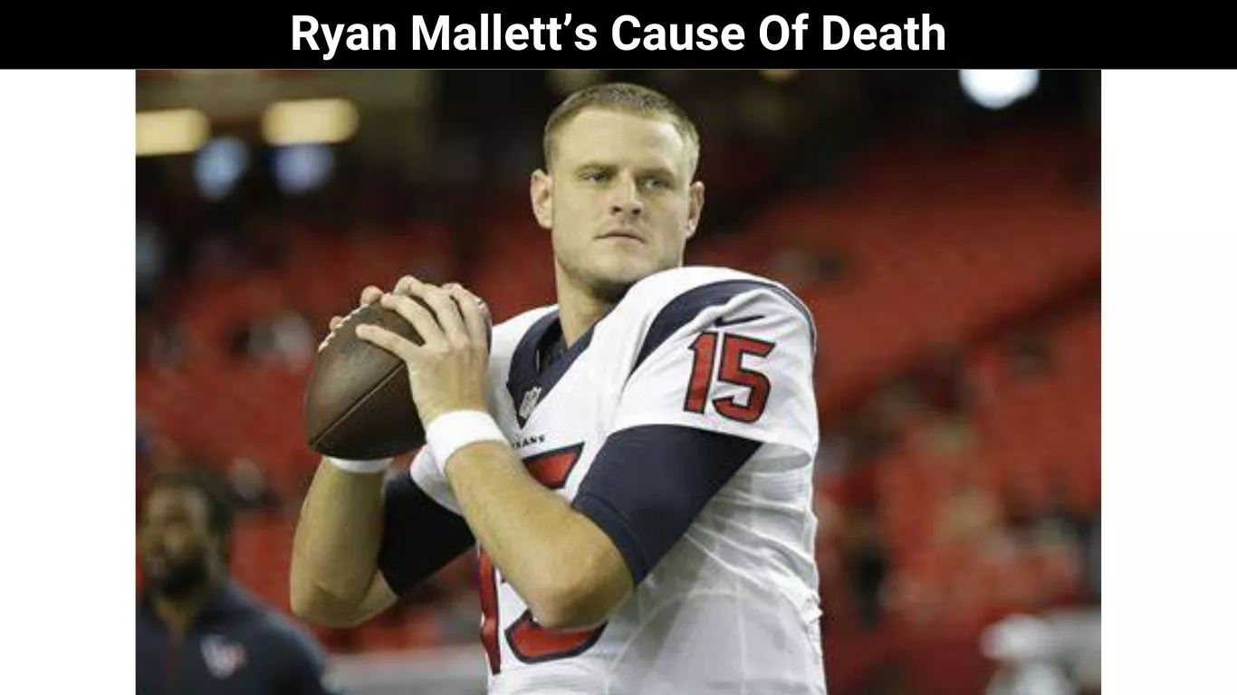 Ryan Mallett’s Cause Of Death