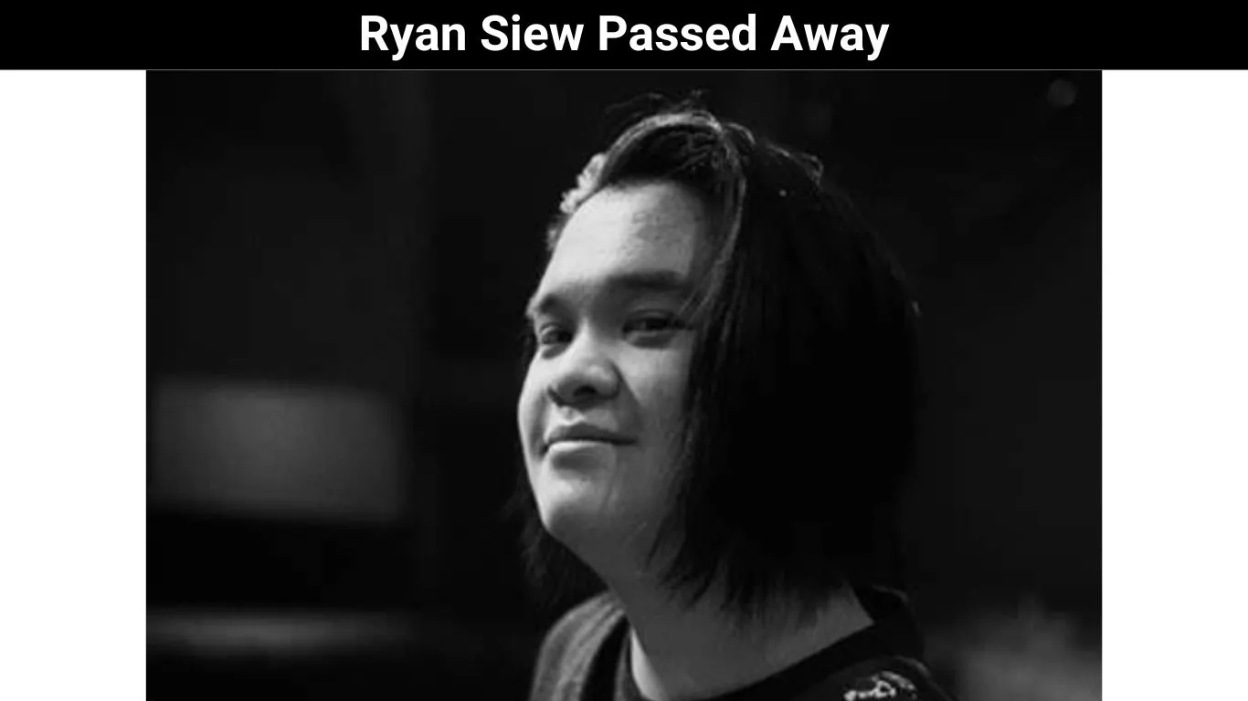 Ryan Siew Passed Away