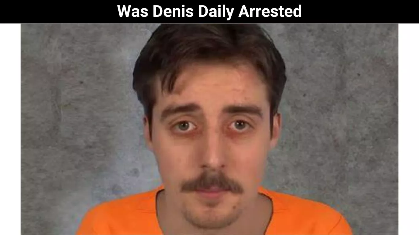 Was Denis Daily Arrested