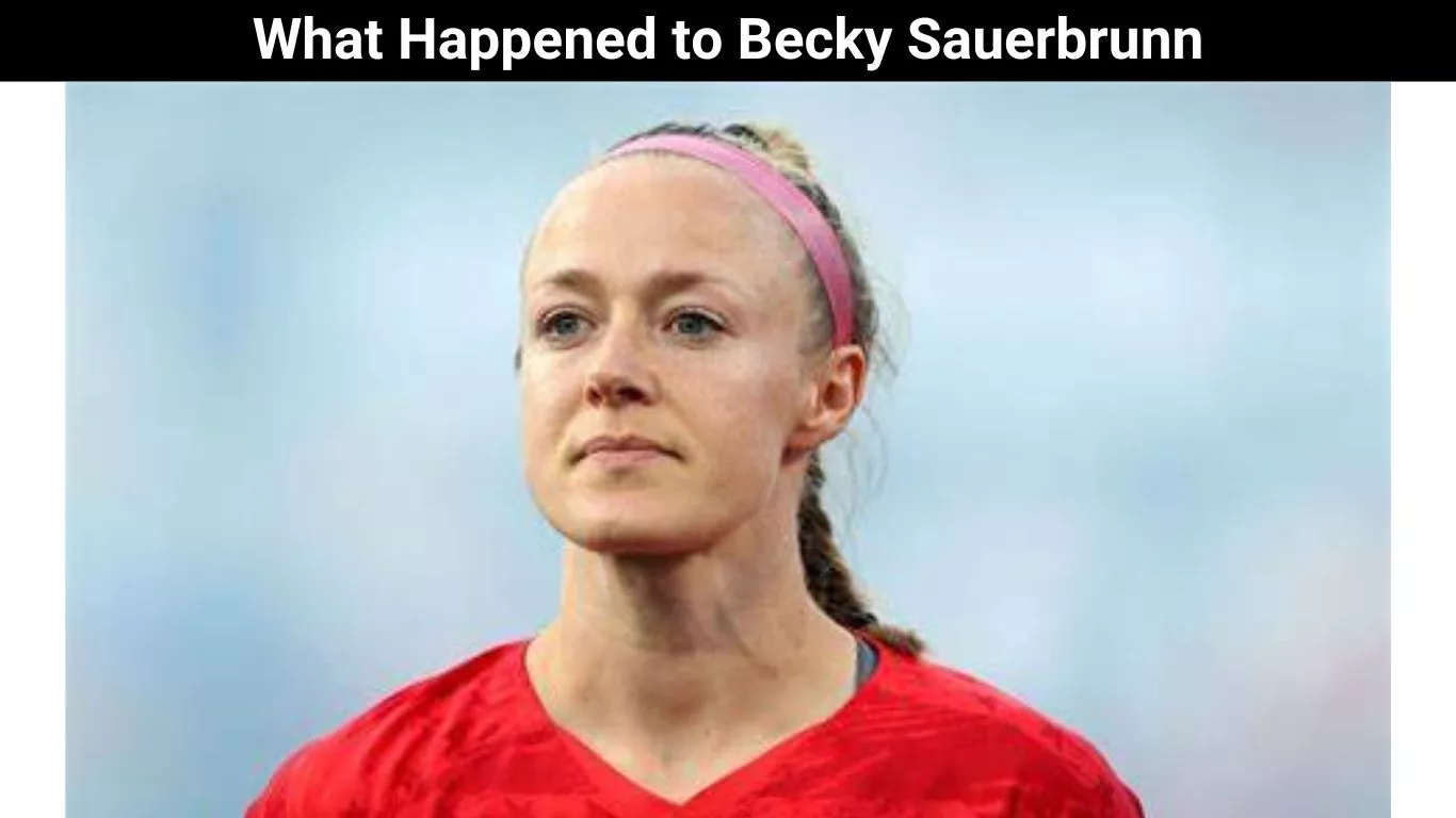 What Happened to Becky Sauerbrunn