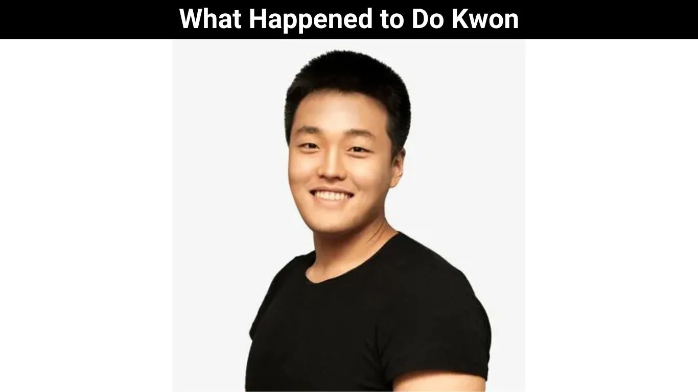 What Happened to Do Kwon