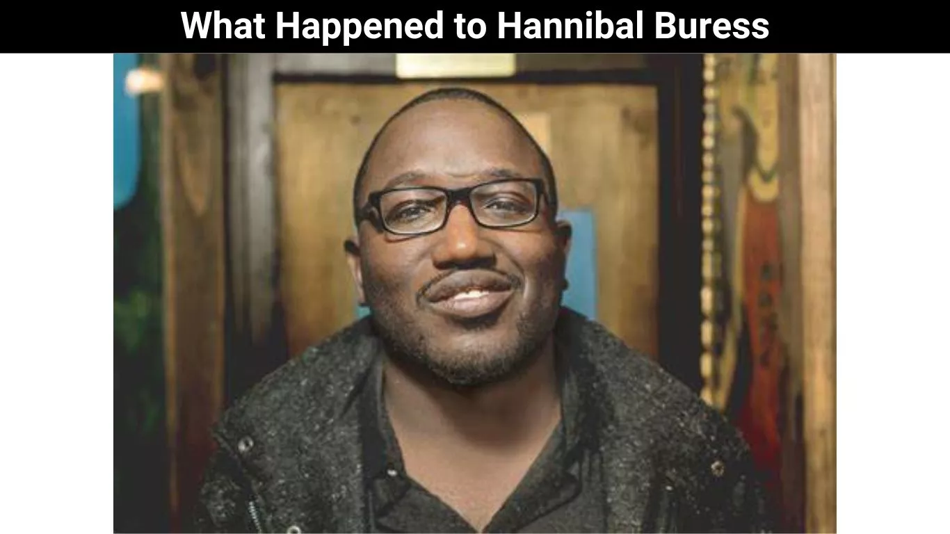 What Happened to Hannibal Buress
