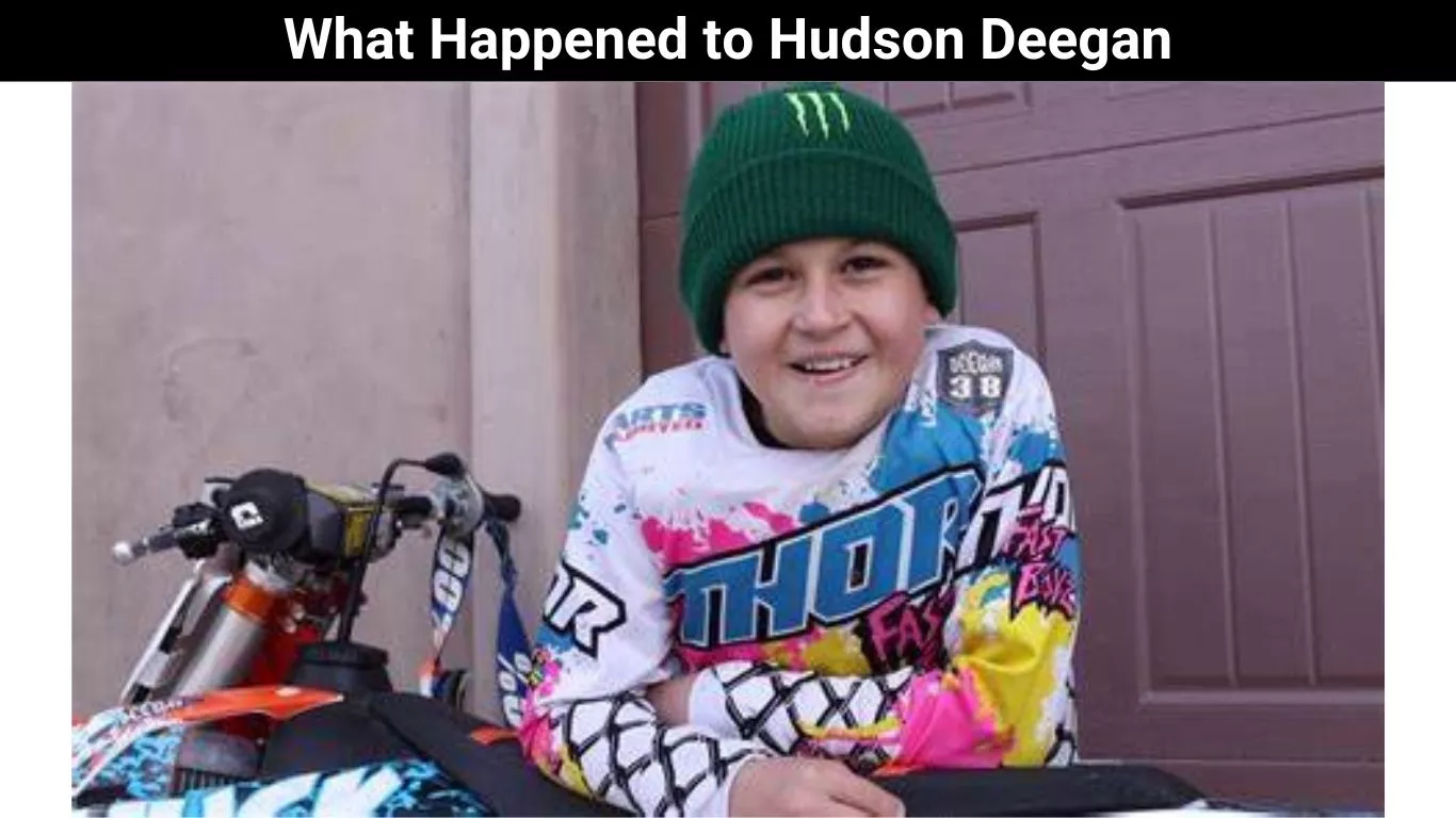 What Happened to Hudson Deegan