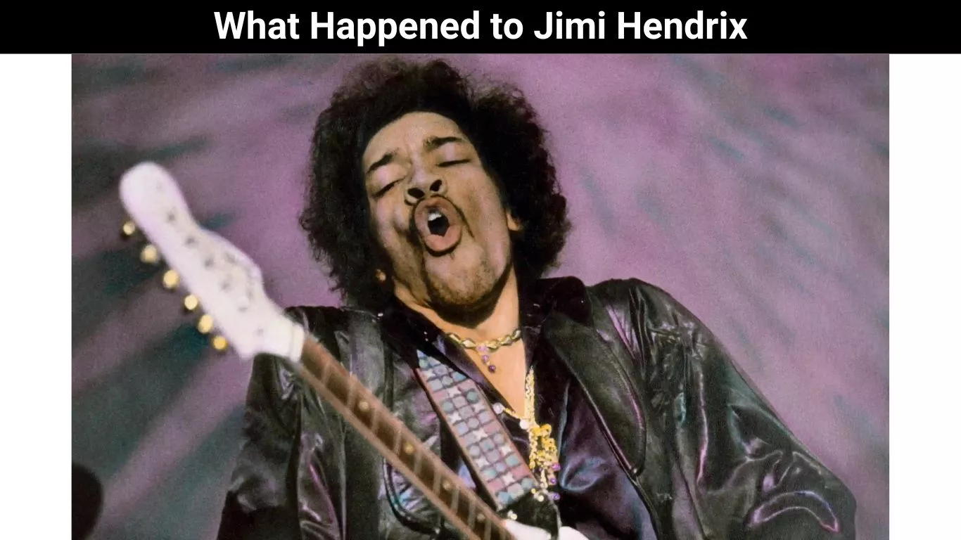 What Happened to Jimi Hendrix