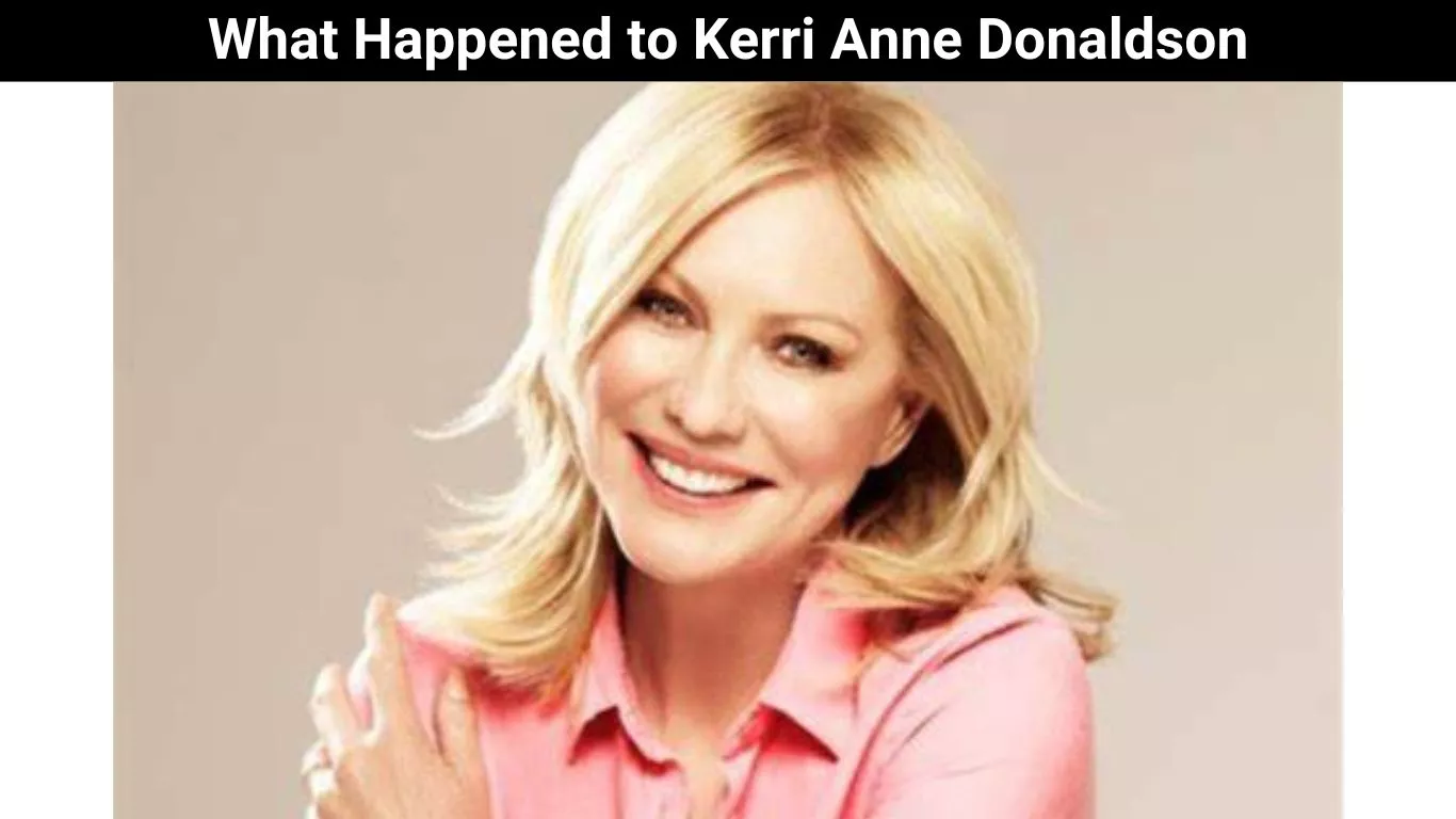 What Happened to Kerri Anne Donaldson