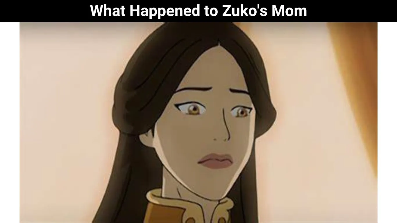 What Happened to Zuko's Mom