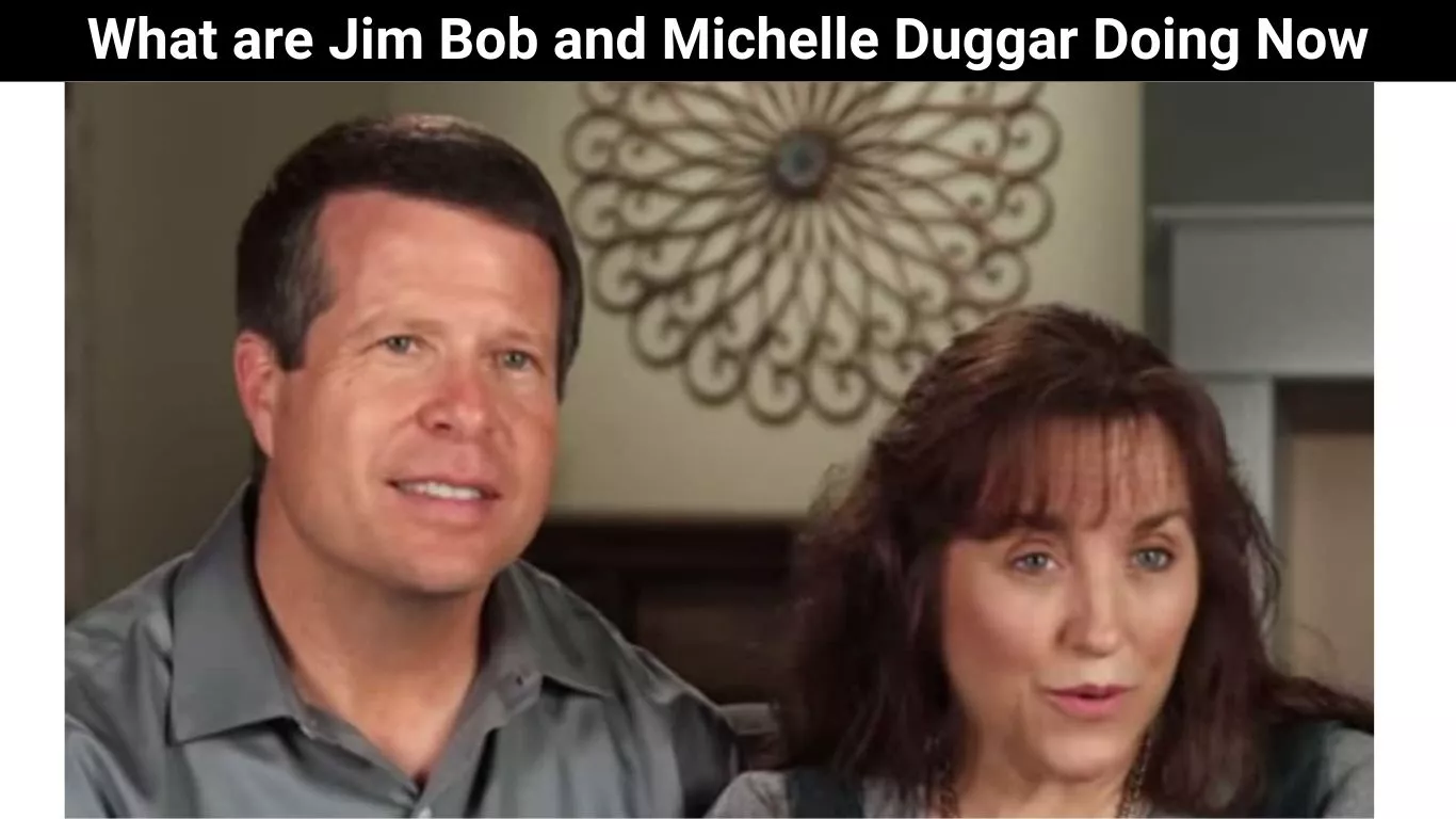 What are Jim Bob and Michelle Duggar Doing Now