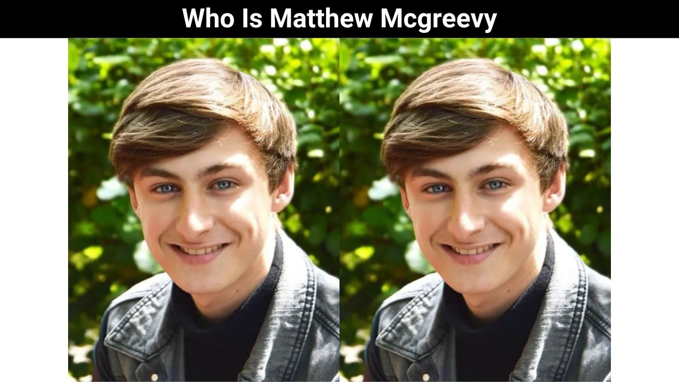 Who Is Matthew Mcgreevy