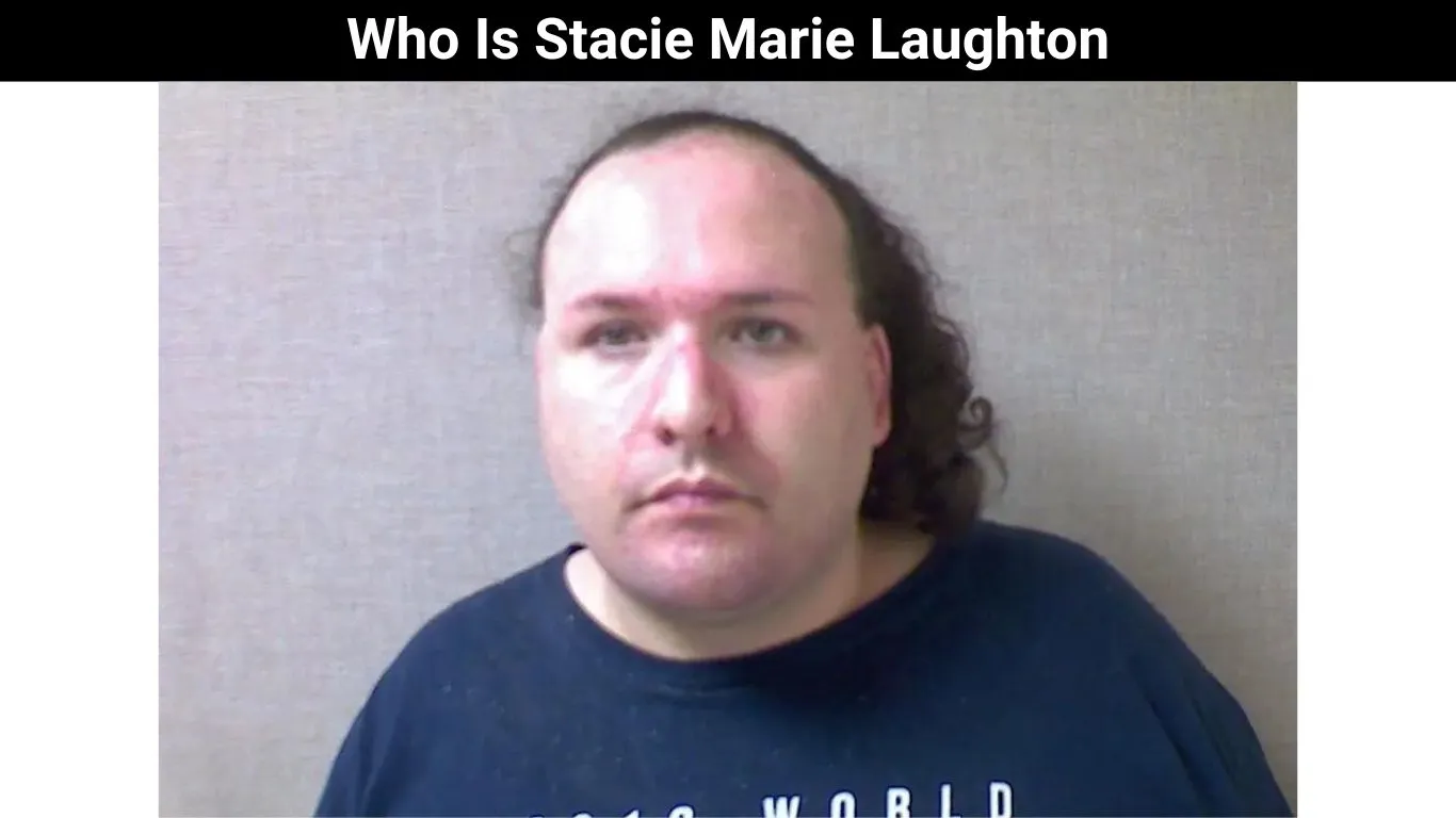 Who Is Stacie Marie Laughton