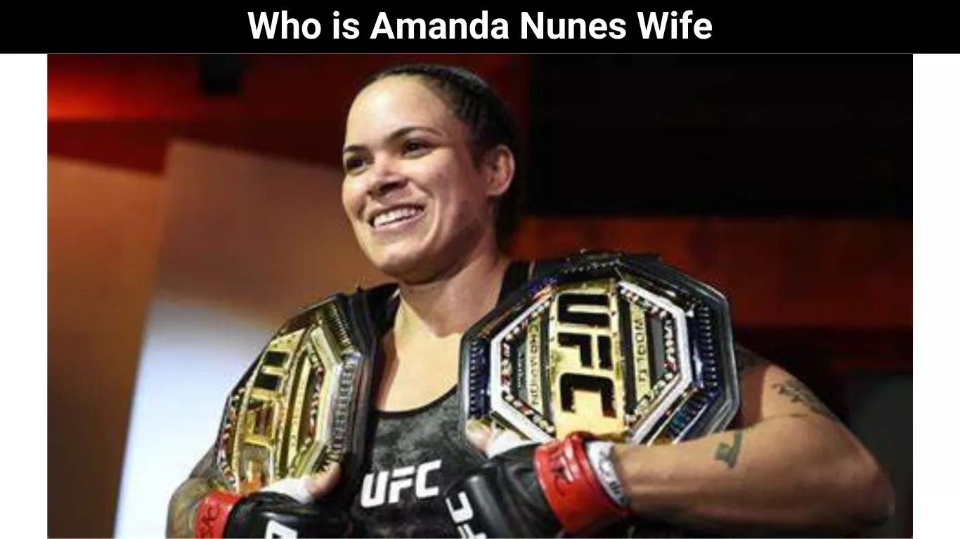 Who is Amanda Nunes Wife