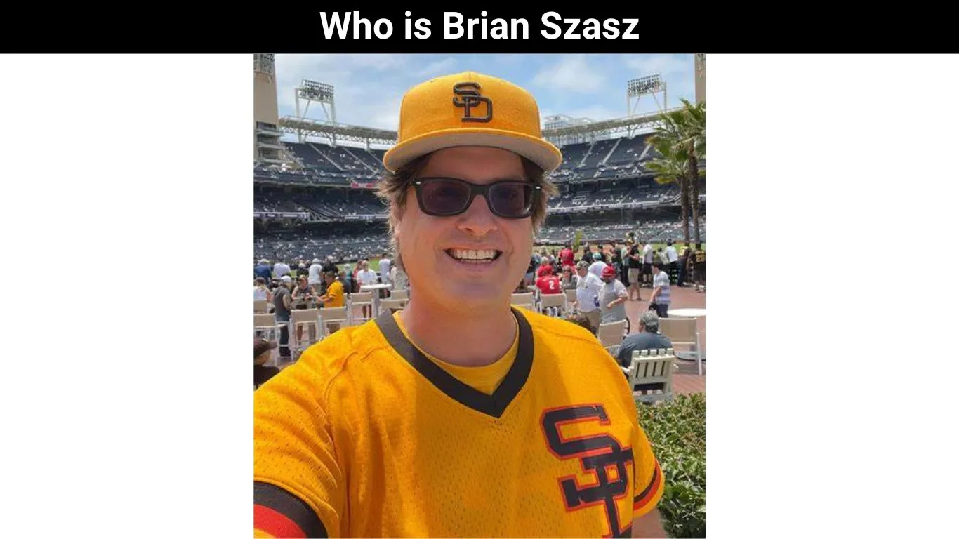 Who is Brian Szasz