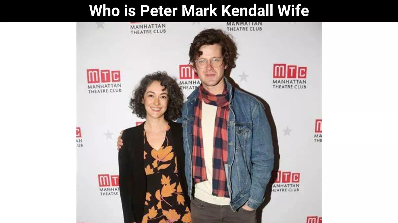 Who is Peter Mark Kendall Wife