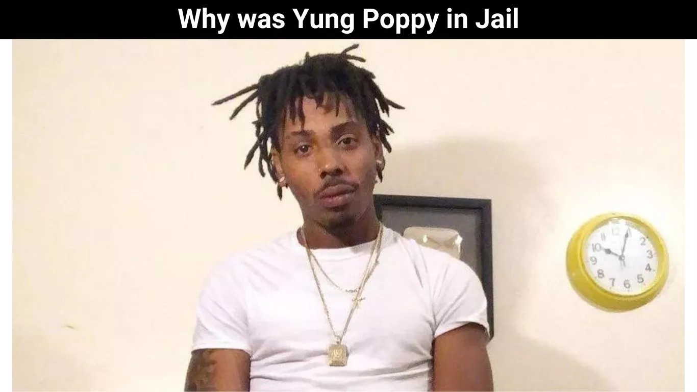 Why was Yung Poppy in Jail