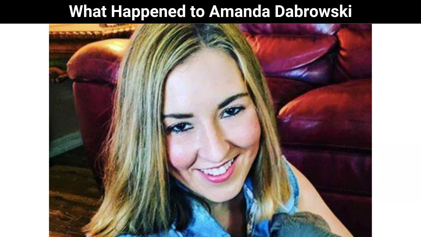 What Happened to Amanda Dabrowski
