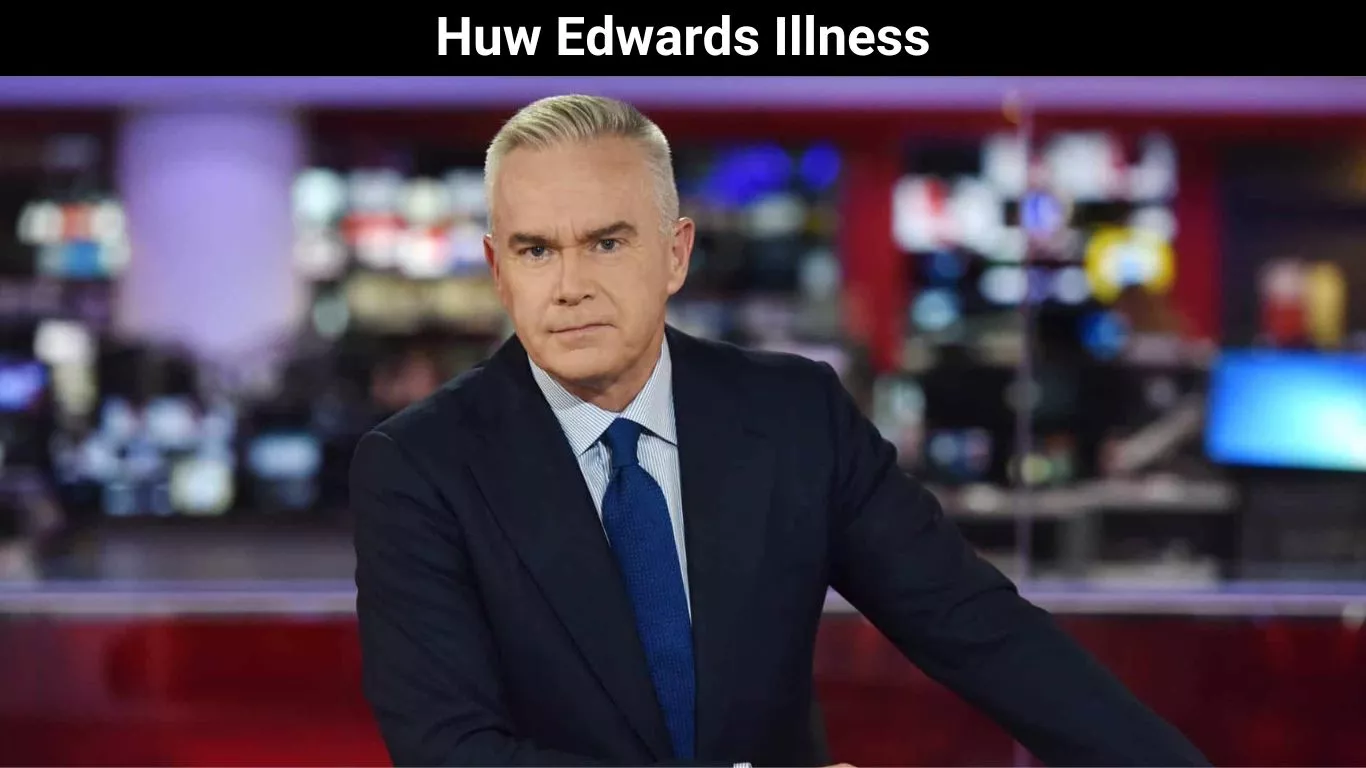 Huw Edwards Illness