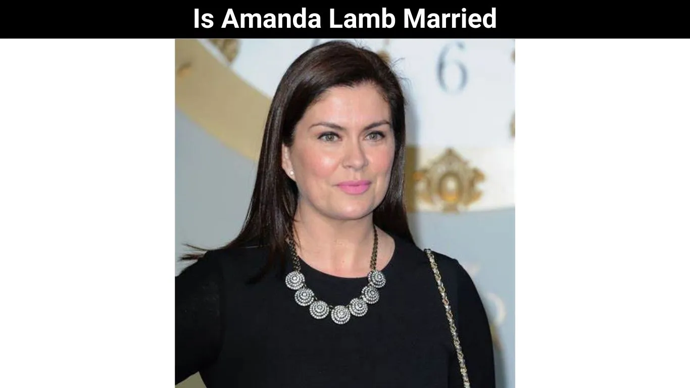 Is Amanda Lamb Married