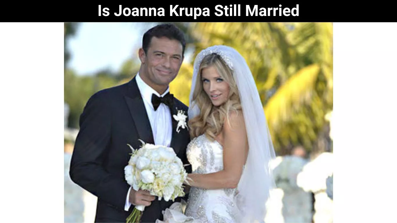Is Joanna Krupa Still Married