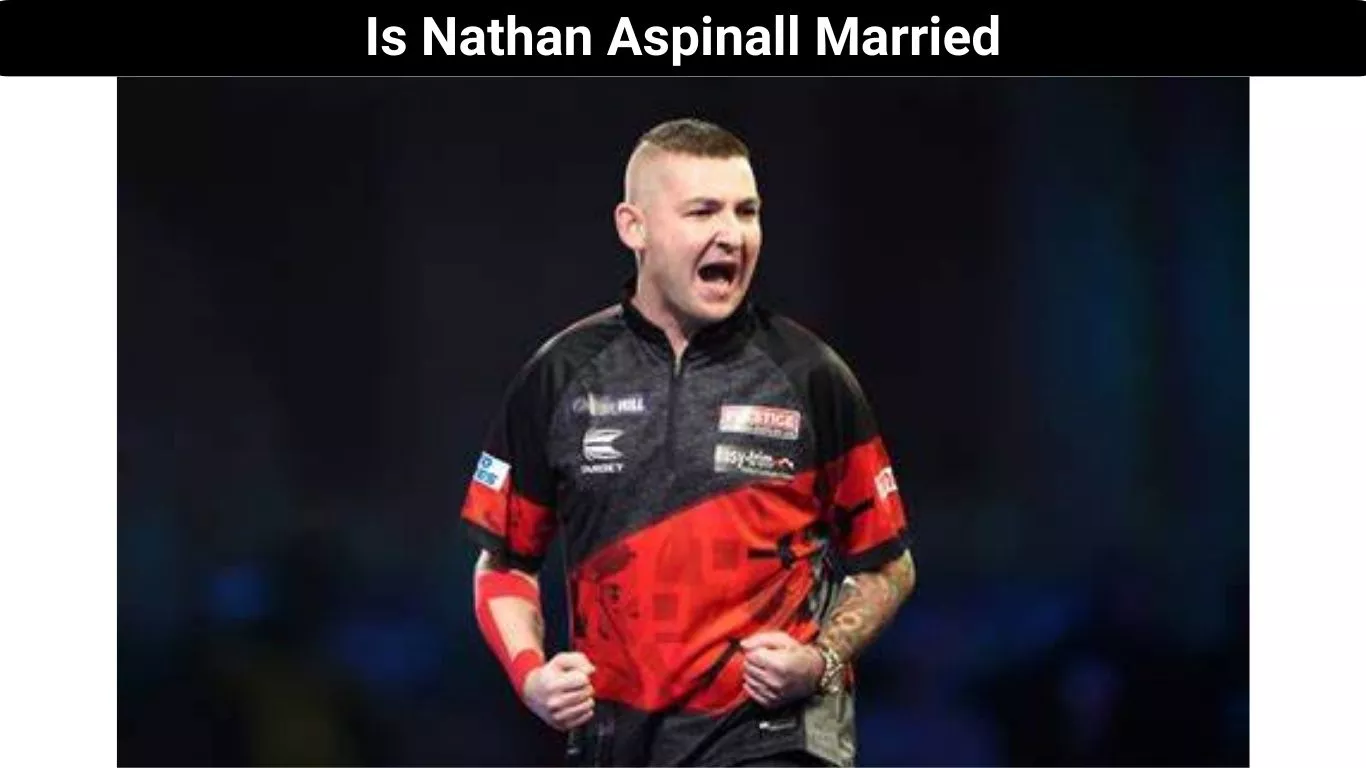 Is Nathan Aspinall Married