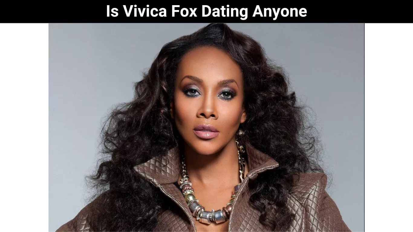 Is Vivica Fox Dating Anyone