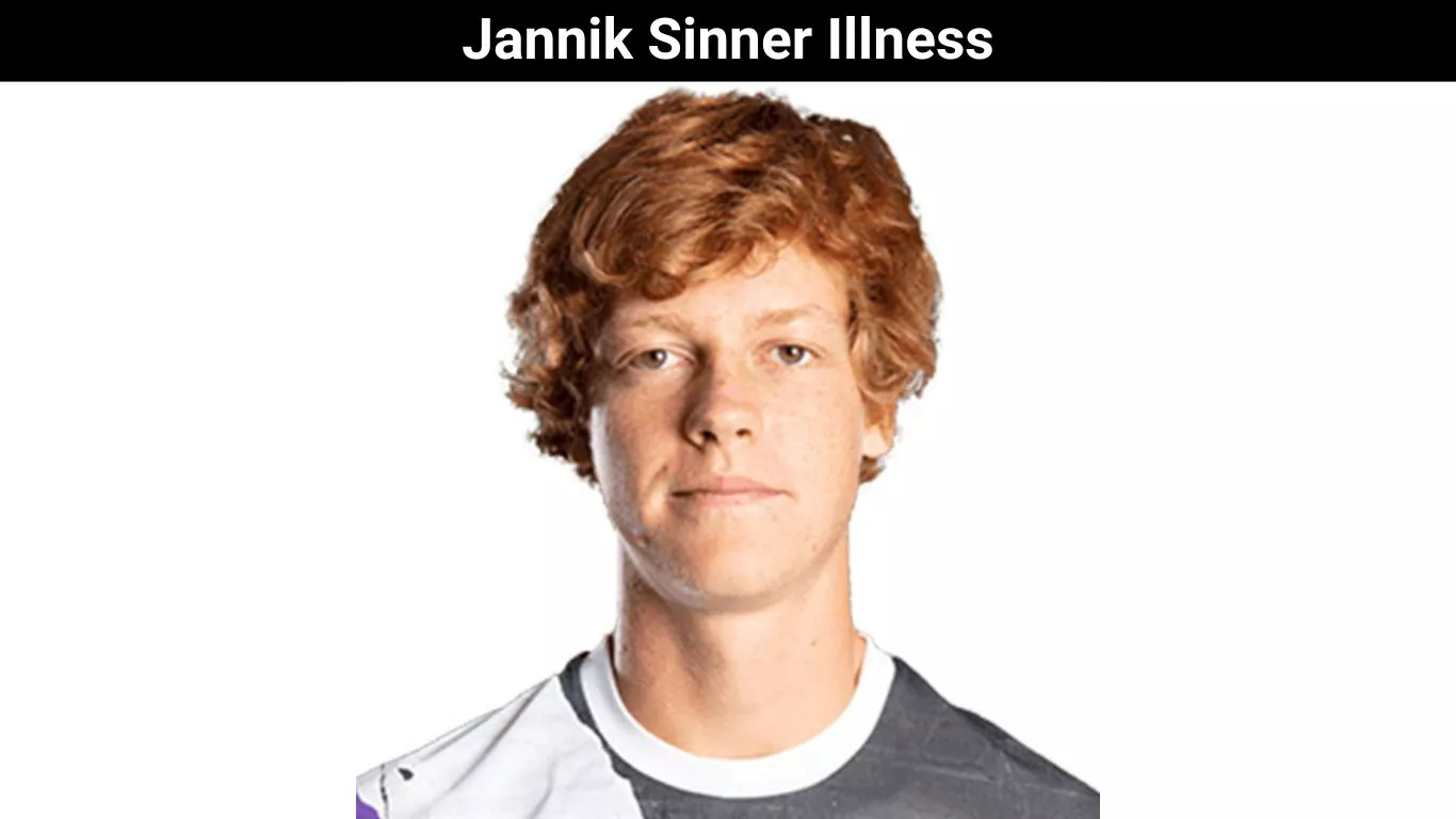 Jannik Sinner Illness