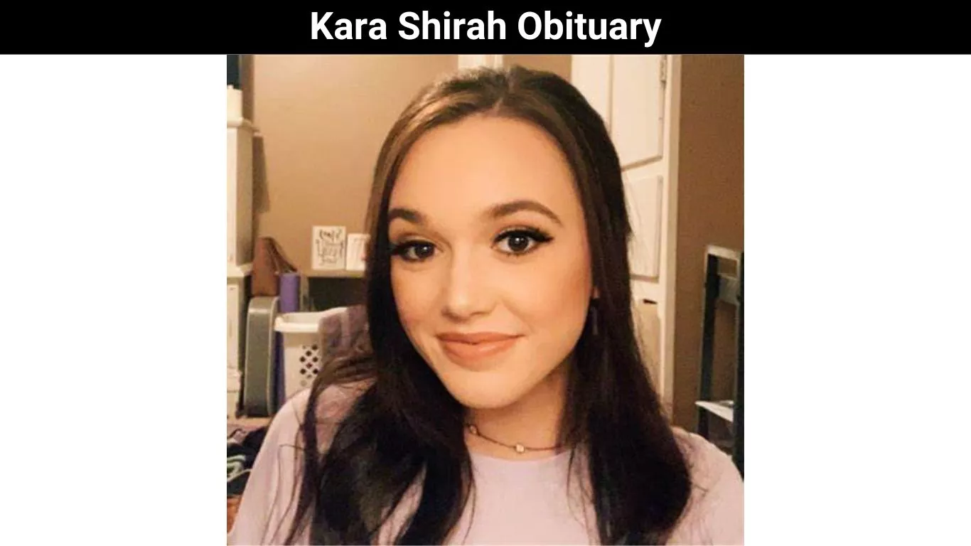 Kara Shirah Obituary