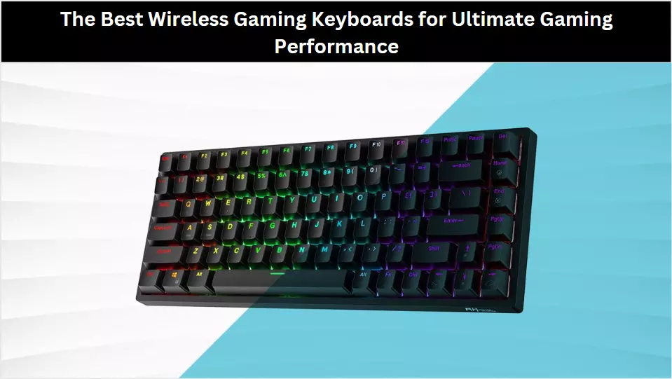The Best Wireless Gaming Keyboards for Ultimate Gaming Performance